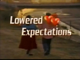 lowered-expectations.gif